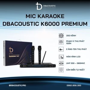 Mic không dây DBACOUSTIC K6000 PREMIUM