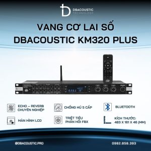 Vang cơ lai số karaoke DBACOUSTIC KM320 Plus