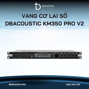 Alternative view of Vang cơ lai số karaoke DBACOUSTIC KM350 PRO V2