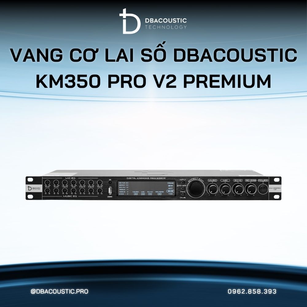 Vang cơ lai số karaoke DBACOUSTIC KM350 PRO V2 PREMIUM - Ảnh 4