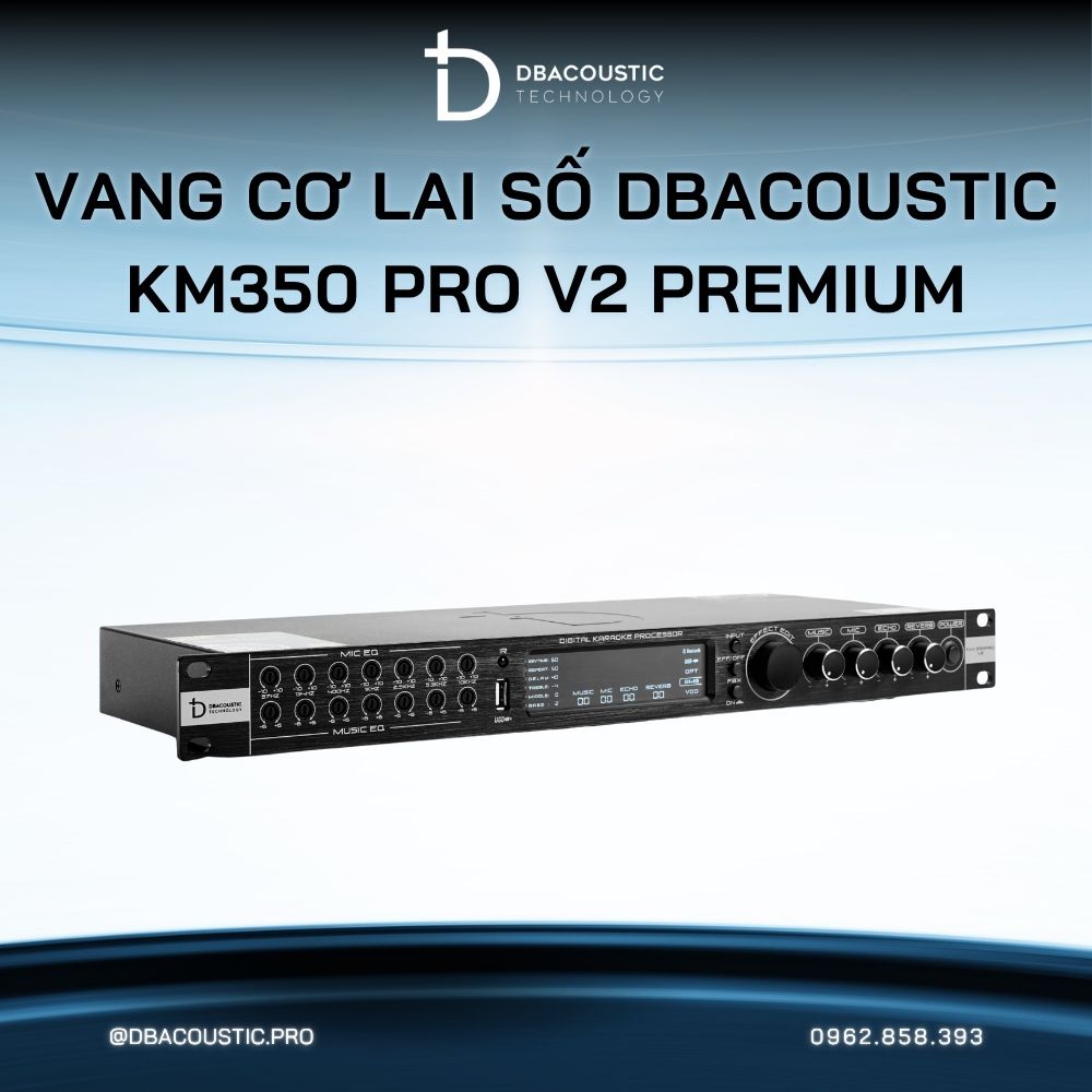 Vang cơ lai số karaoke DBACOUSTIC KM350 PRO V2 PREMIUM - Ảnh 5