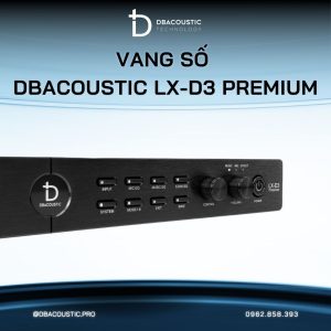 Vang số karaoke DBACOUSTIC LX-D3 PREMIUM (2026) - Ảnh 7