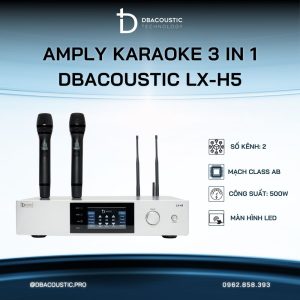 Amply karaoke 3 trong 1 DBACOUSTIC LX-H5
