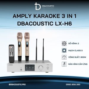 Amply karaoke 3 trong 1 DBACOUSTIC LX-H6