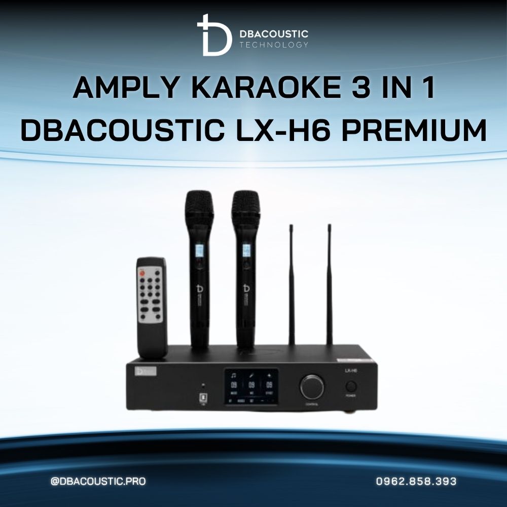 Amply karaoke 3 trong 1 DBACOUSTIC LX-H6 PREMIUM - Ảnh 7