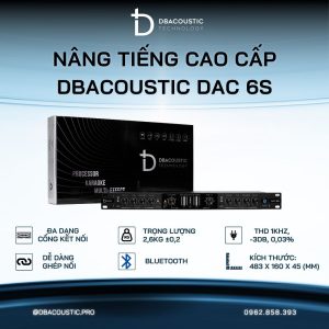 Nâng tiếng DBACOUSTIC DAC 6S