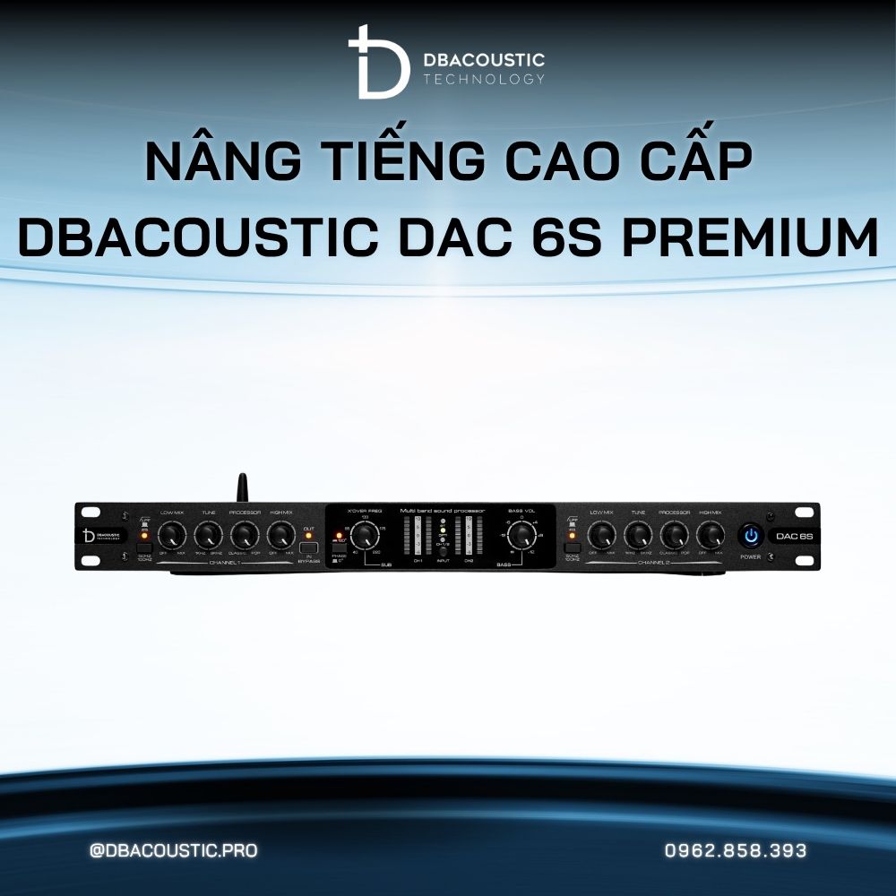 Nâng tiếng DBACOUSTIC DAC 6S PREMIUM - Ảnh 2