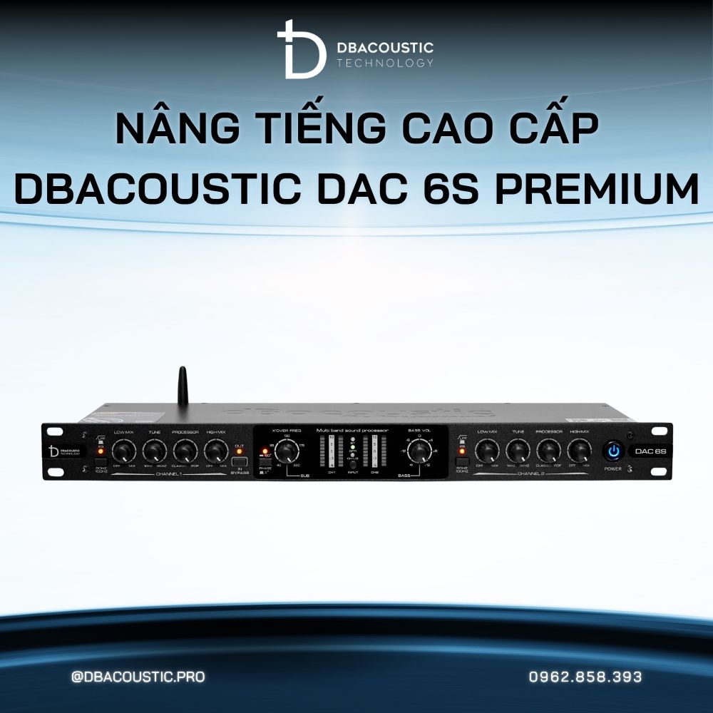 Nâng tiếng DBACOUSTIC DAC 6S PREMIUM - Ảnh 4