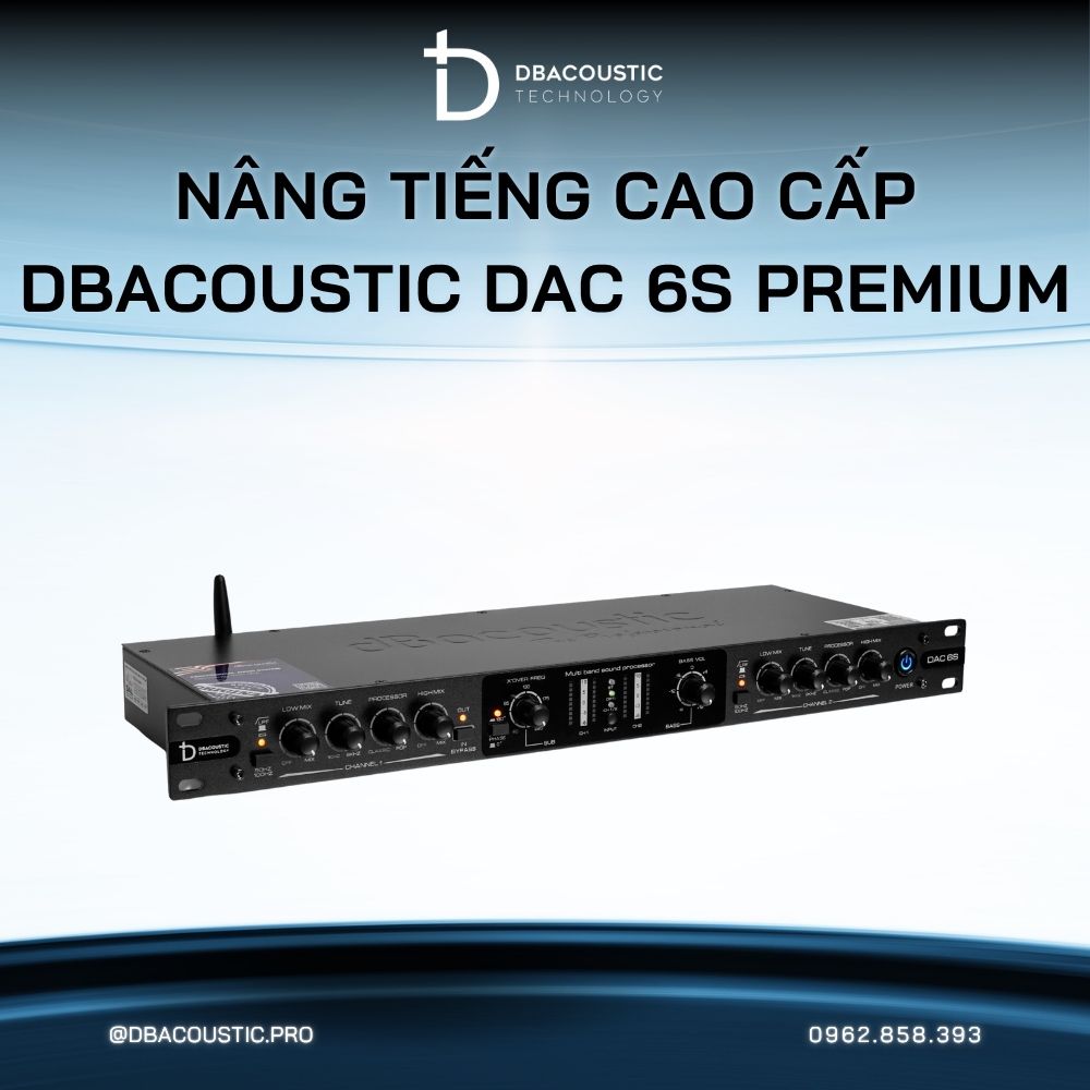 Nâng tiếng DBACOUSTIC DAC 6S PREMIUM - Ảnh 5