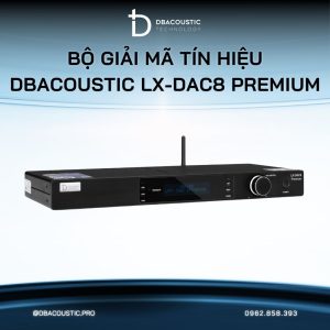 Alternative view of Bộ giải mã tín hiệu DBACOUSTIC LX-DAC8 PREMIUM