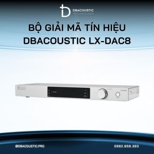Alternative view of Bộ giải mã tín hiệu DBACOUSTIC LX-DAC8