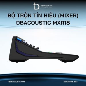 Alternative view of Bộ trộn tín hiệu (mixer) DBACOUSTIC MXR18