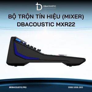 Alternative view of Bộ trộn tín hiệu (mixer) DBACOUSTIC MXR22