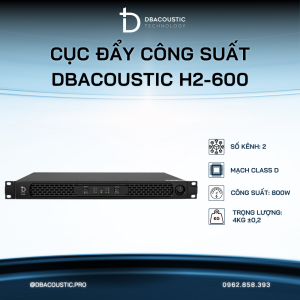 Cục đẩy công suất 1U DBACOUSTIC H2-600