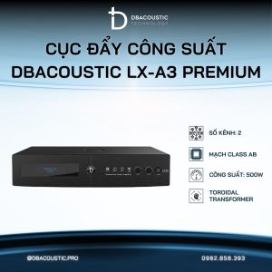 Cục đẩy công suất DBACOUSTIC LX-A3 PREMIUM