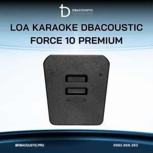 Loa karaoke DBACOUSTIC Force 10 Premium - Ảnh 7
