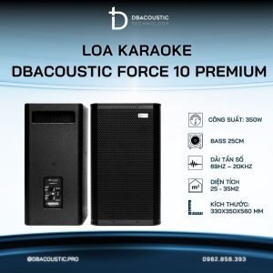 Loa karaoke DBACOUSTIC Force 10 Premium