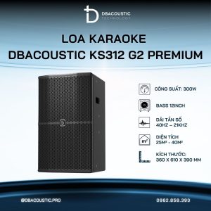 Loa karaoke DBACOUSTIC KS312 G2 PREMIUM