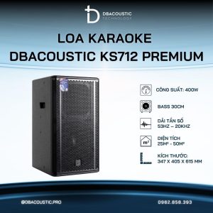 Loa karaoke DBACOUSTIC KS712 PREMIUM
