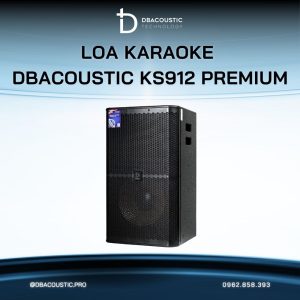 Loa karaoke DBACOUSTIC KS912 Premium - Ảnh 6