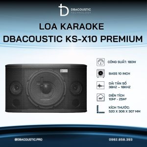 Loa karaoke DBACOUSTIC KS-X10 PREMIUM