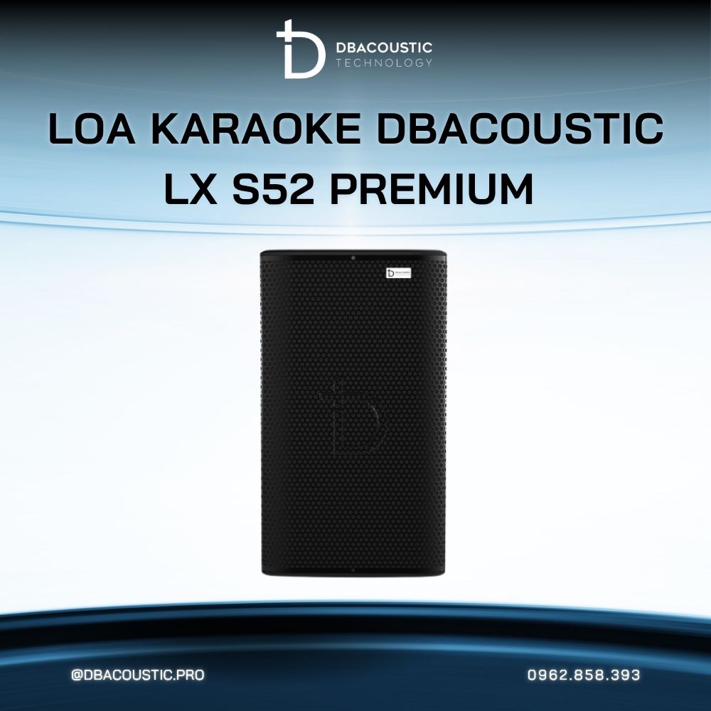 Loa karaoke DBACOUSTIC LX-S52 PREMIUM - Ảnh 3