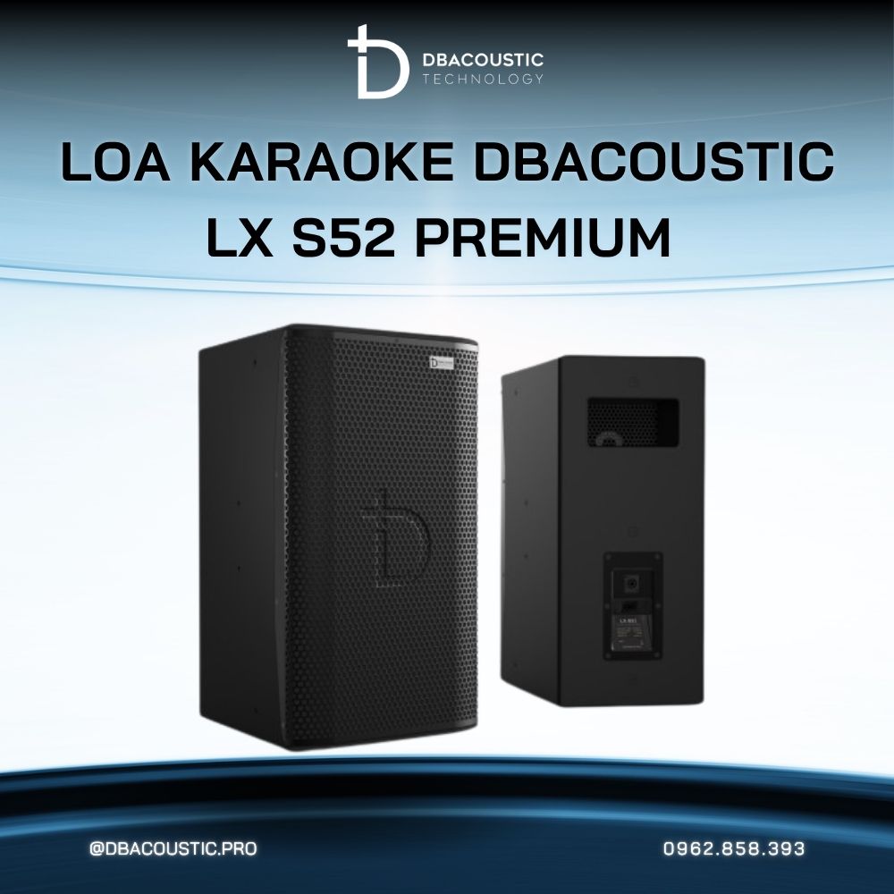 Loa karaoke DBACOUSTIC LX-S52 PREMIUM - Ảnh 6