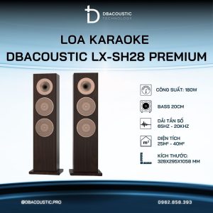 Loa cây karaoke DBACOUSTIC LX-SH28 PREMIUM