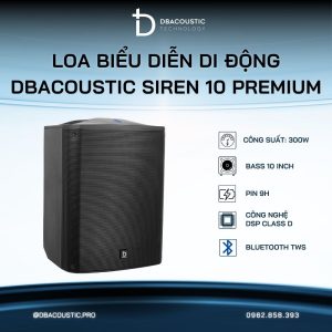 Loa biểu diễn di động DBACOUSTIC Siren 10 Premium