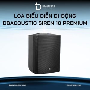 Loa biểu diễn di động DBACOUSTIC Siren 10 Premium - Ảnh 3