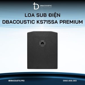 Loa sub điện karaoke DBACOUSTIC KS715SA PREMIUM - Ảnh 7