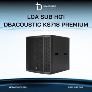 Loa sub hơi karaoke DBACOUSTIC KS718 PREMIUM - Ảnh 7