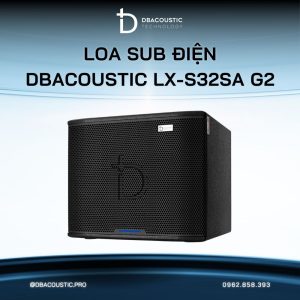Loa sub điện karaoke DBACOUSTIC LX-S32SA G2 PREMIUM - Ảnh 5