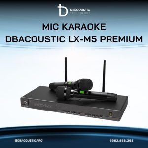 Mic không dây DBACOUSTIC LX-M5 PREMIUM - Ảnh 3