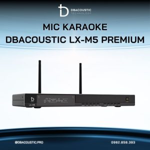 Mic không dây DBACOUSTIC LX-M5 PREMIUM - Ảnh 4