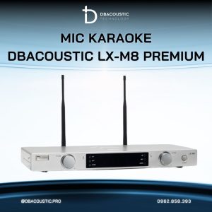Mic không dây cao cấp DBACOUSTIC LX-M8 PREMIUM - Ảnh 6