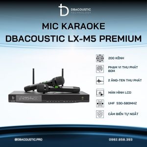 Mic không dây DBACOUSTIC LX-M5 PREMIUM