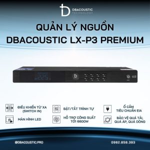 Quản lý nguồn DBACOUSTIC LX-P3 PREMIUM (2025)