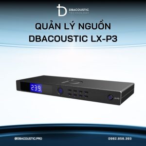 Alternative view of Quản lý nguồn DBACOUSTIC LX-P3