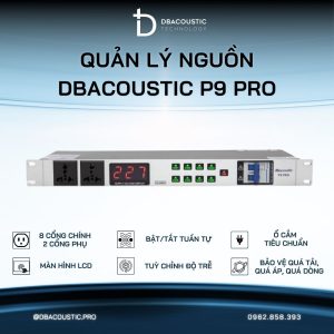 Quản lý nguồn DBACOUSTIC P9 PRO