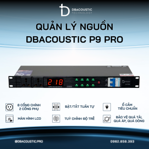 Quản lý nguồn DBACOUSTIC P9 PRO