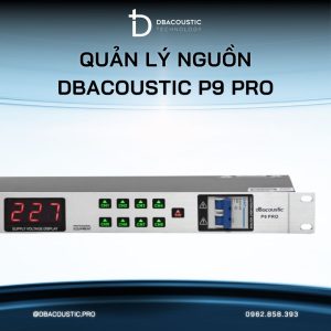 Alternative view of Quản lý nguồn DBACOUSTIC P9 PRO