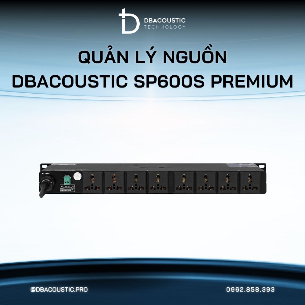 Quản lý nguồn DBACOUSTIC SP600S PREMIUM - Ảnh 4