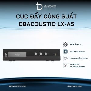 Cục đẩy công suất DBACOUSTIC LX-A5