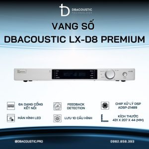 Vang số cao cấp DBACOUSTIC LX-D8 Premium