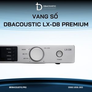 Alternative view of Vang số cao cấp DBACOUSTIC LX-D8 Premium