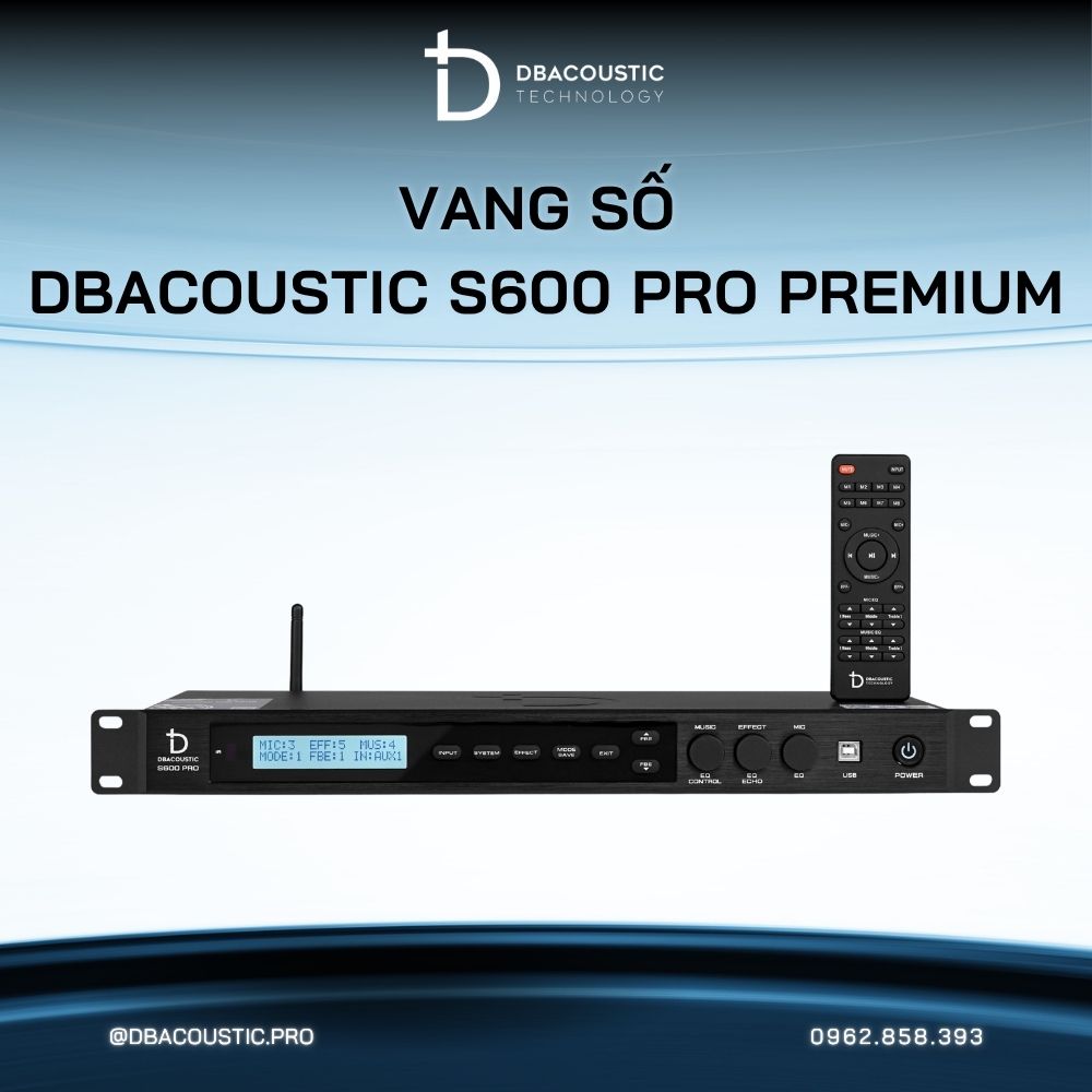 Vang số karaoke DBACOUSTIC S600 PRO PREMIUM - Ảnh 2