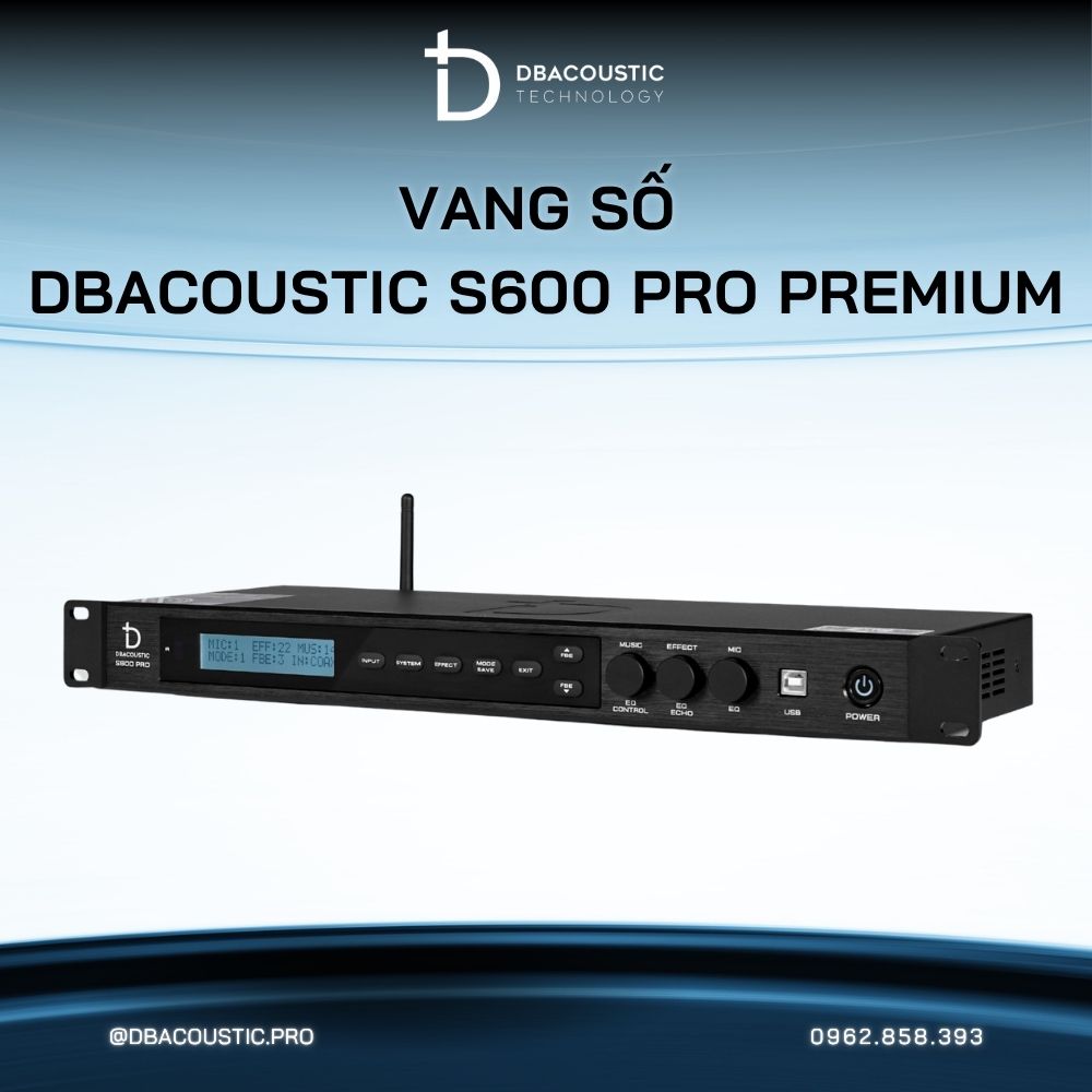 Vang số karaoke DBACOUSTIC S600 PRO PREMIUM - Ảnh 4