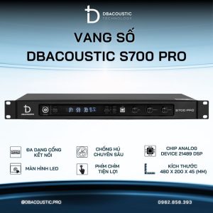 Vang số karaoke DBACOUSTIC S700 PRO