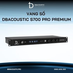 Vang số karaoke DBACOUSTIC S700 PRO PREMIUM - Ảnh 4